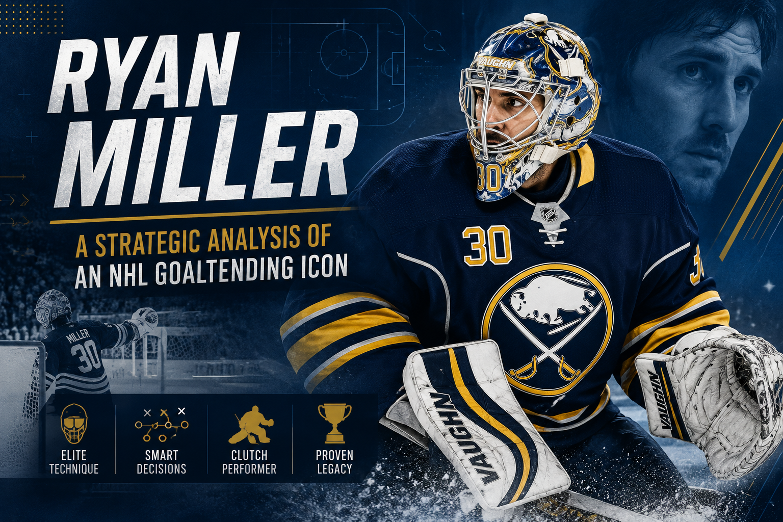 Ryan Miller: A Strategic Analysis of an NHL Goaltending Icon