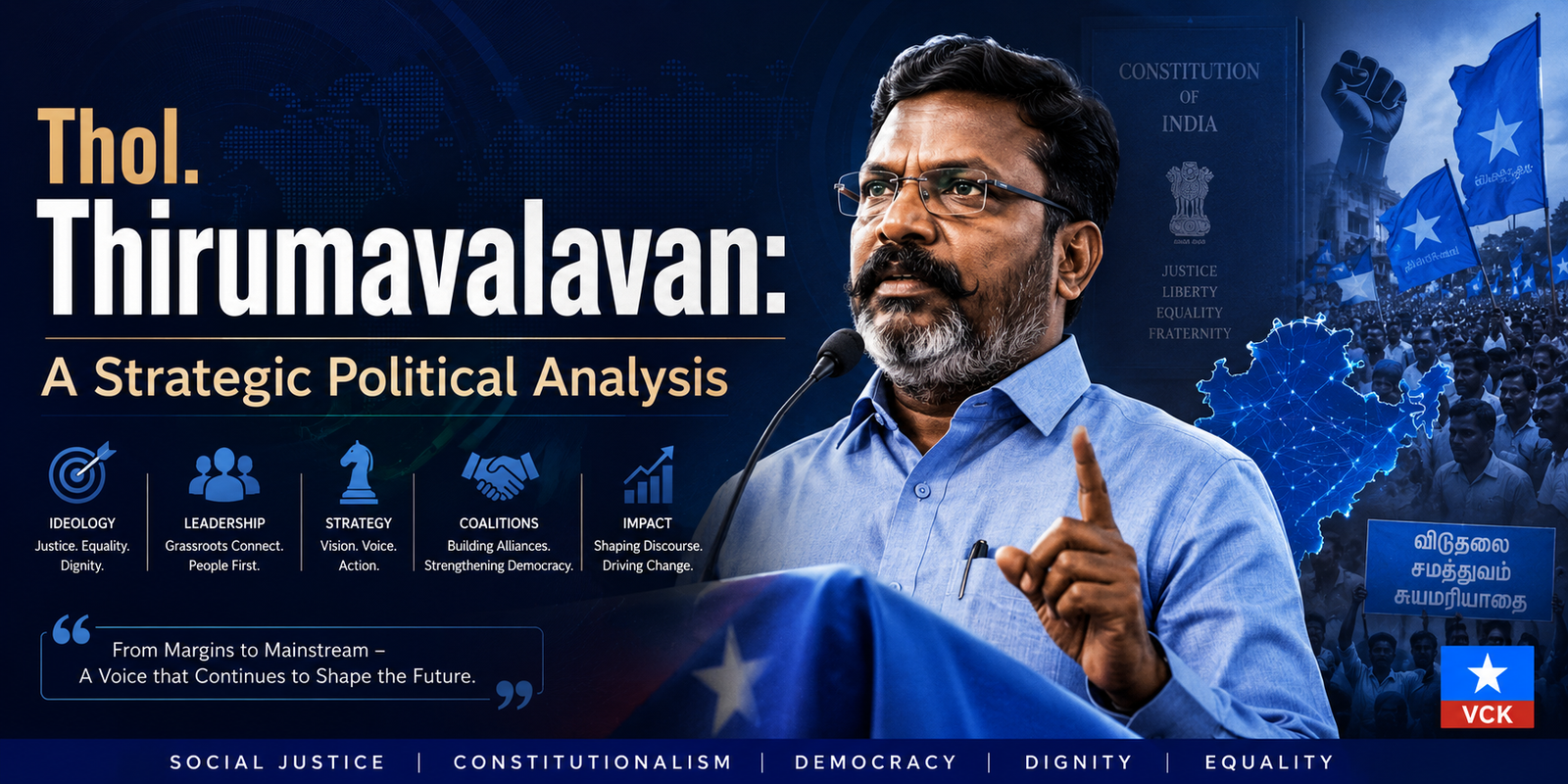 Thol. Thirumavalavan: A Strategic Political Analysis