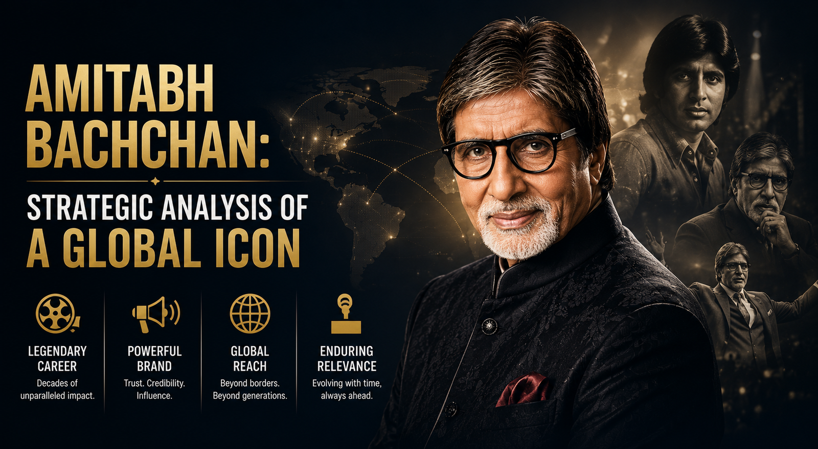 Amitabh Bachchan: Strategic Analysis of a Global Icon