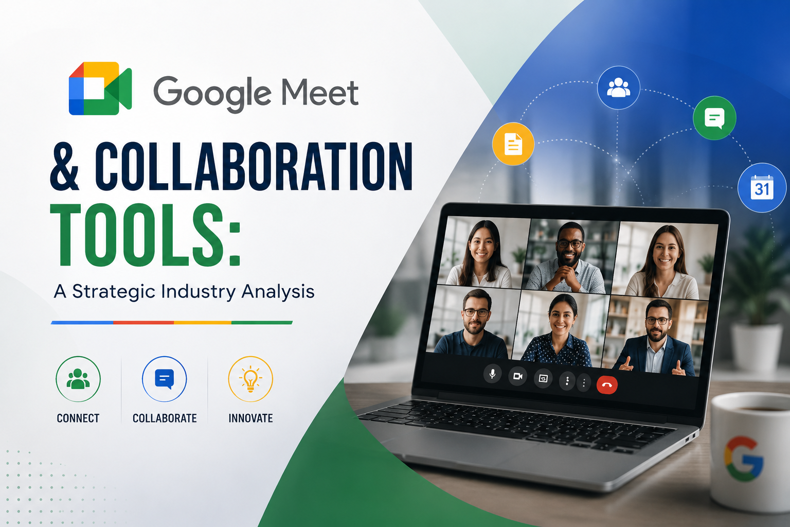 Google Meet & Collaboration Tools: A Strategic Industry Analysis